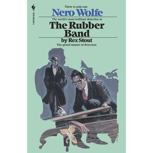 The Rubber Band -- Rex Stout